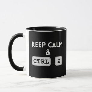 Blijf Kalmeren & Ongedaan maken CTRL Z Grappige IT Mok