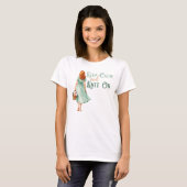 Blijf Kalmpjes & Blijf Breien T-shirt (Voorkant volledig)