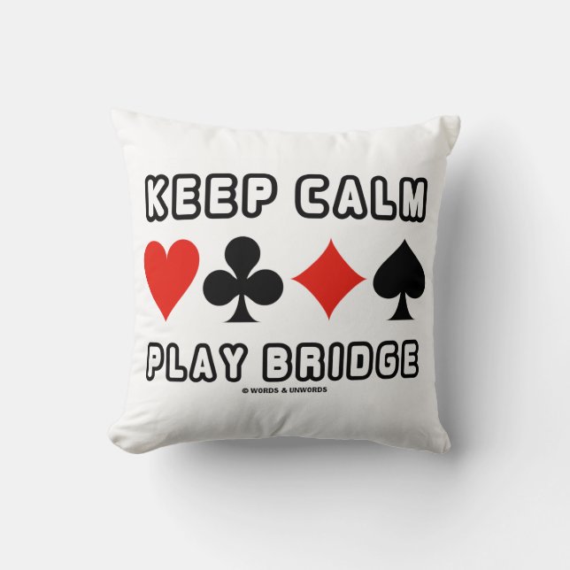 Blijf Kalmpjes Bridge Spelen (vier kaartkleuren) Kussen (Voorkant)