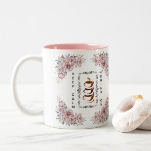Blijf Kalmpjes en Blijf Doordrinken Koffie Tweekleurige Koffiemok