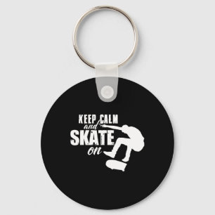 Blijf Kalmpjes En Blijf Skaten Skateboarding T-shi Sleutelhanger