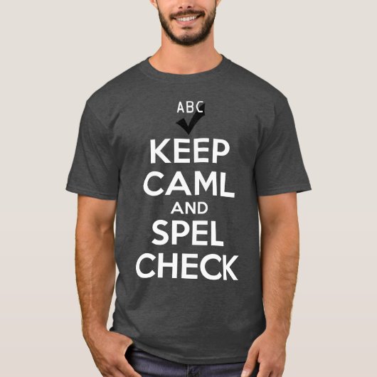 Blijf Kalmpjes en Controleer de Spelling T-shirt (Voorkant)