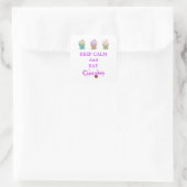 Blijf Kalmpjes en Eet Cupcakes Vierkante Sticker (Tas)