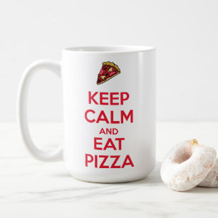 Blijf Kalmpjes en Eet Pizza 2 Koffiemok