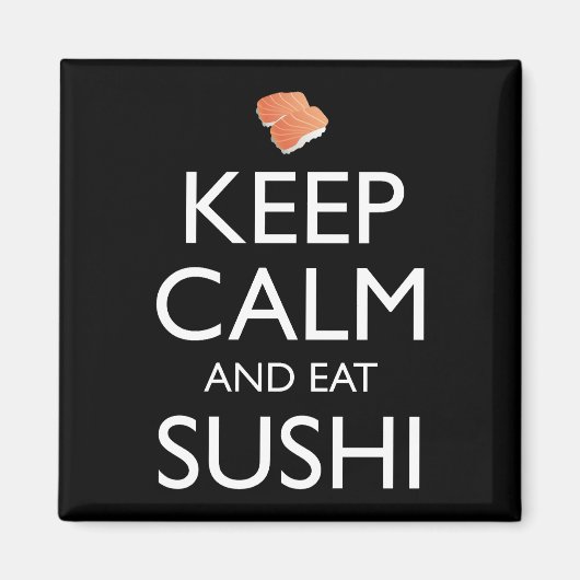 Blijf Kalmpjes En Eet Sushi Magneet (Voorkant)