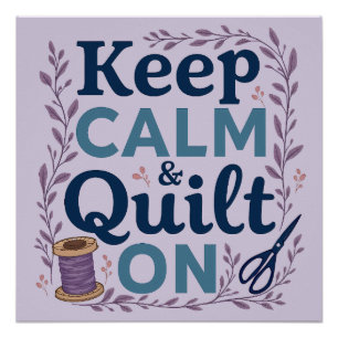 Blijf Kalmpjes en Ga Door met Quilten Vintage Naai Perfect Poster