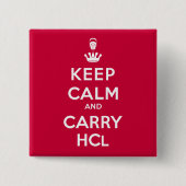 Blijf Kalmpjes en Neem HCl mee Vierkante Button 5,1 Cm (Voorkant)