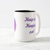 Blijf Keepin aan. Tweekleurige Koffiemok (Voorkant rechts)