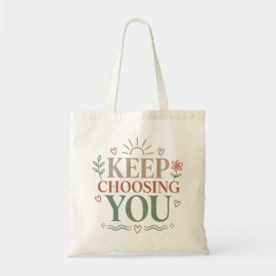 Blijf Kiezen Voor Jou Inspiratief Botanisch Ontwer Tote Bag