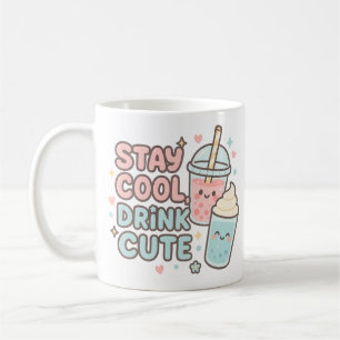 Blijf Koel, Drink Lief - Trendy Zomer Citaten Koffiemok