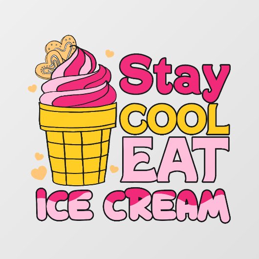 Blijf Koel Eet Ijs Raamsticker (Vel)