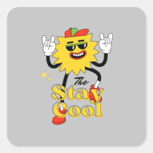 Blijf koel en heb een plezier vierkante sticker