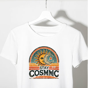 Blijf kosmisch T-Shirt