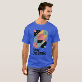 Blijf Kosmisch T-shirt (Voorkant volledig)