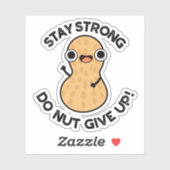Blijf krachtig NUT geven Funny Peanut Pun op Sticker (Vel)