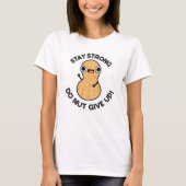 Blijf krachtig NUT geven Funny Peanut Pun op T-shirt (Voorkant)