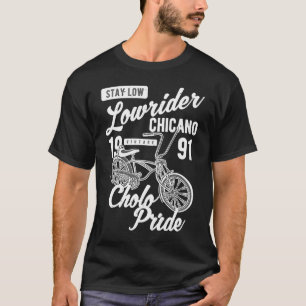 Blijf Laag Cholo Pride Chicano Lowrider Fiets Retr T-shirt