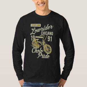 Blijf Laag Cholo Pride Chicano Lowrider Fiets Retr T-shirt