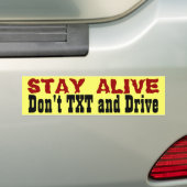 Blijf leven... Txt en drive niet Bumpersticker (Op auto)