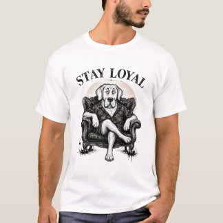 Blijf Loyal Cool Dog Streetwear Illustratie Kunste T-shirt