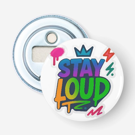 Blijf luid graffiti neon kunstwerk button flesopener (Voorkant)