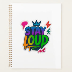 Blijf luid graffiti neon kunstwerk planner