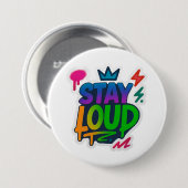 Blijf luid graffiti neon kunstwerk ronde button 7,6 cm (Voorkant /achterkant)
