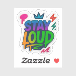 Blijf luid graffiti neon kunstwerk sticker