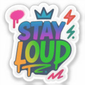 Blijf luid graffiti neon kunstwerk sticker (Voorkant)