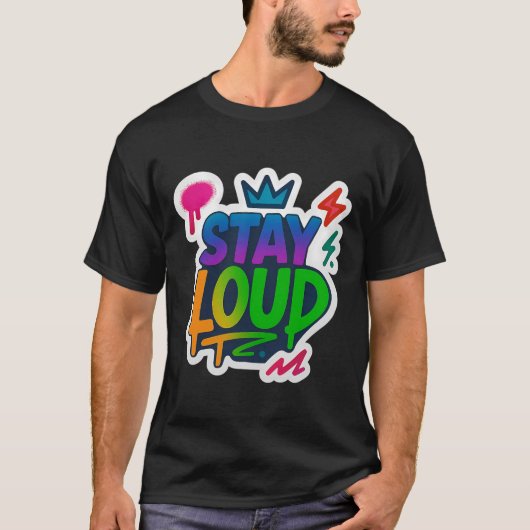 Blijf luid graffiti neon kunstwerk t-shirt (Voorkant)