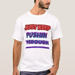 Blijf Maar Doorduwen – Statement T-shirt
