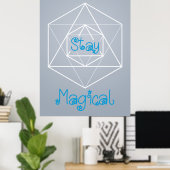 "Blijf Magisch" Sacred Geometry Poster (Thuiskantoor)