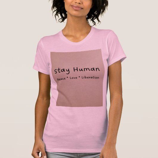 Blijf Menselijk Vrouwen T-shirt (Voorkant)
