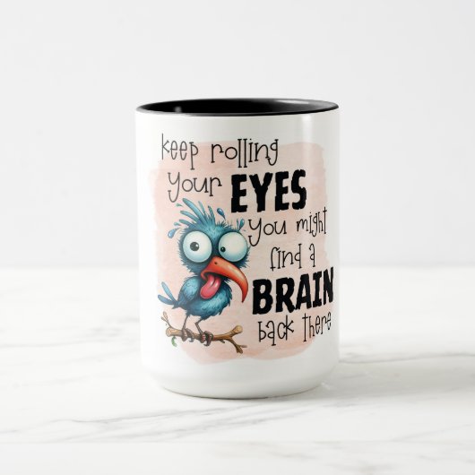 Blijf met je ogen rollen, gekke vogel mok (Midden)