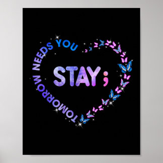 Blijf morgen hebben jullie Semicolon Heart Suicide Poster