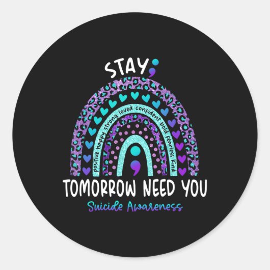 Blijf morgen je reiniging tot zelfmoordbewustzijn  ronde sticker (Voorkant)