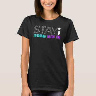 Blijf morgen nodig Je betekenisvolle prijsopgave T-shirt