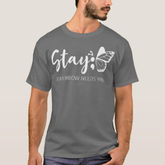 Blijf morgen nodig je Semicolon Mental Health Su T-shirt