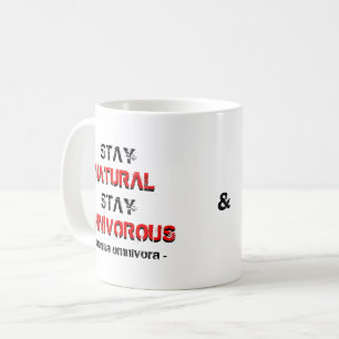 Blijf natuurlijk, blijf omnivoor & drink koffie! koffiemok