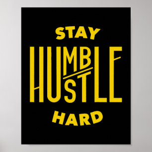 Blijf nederig Hustle Hard 1 Poster