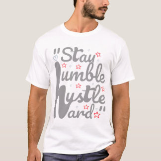 BLIJF NEDERIG HUSTLE HARD#t-shirt T-shirt