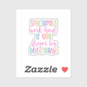 Blijf nederig Kind Dream Grote Inspirerend citaten Sticker (Vel)