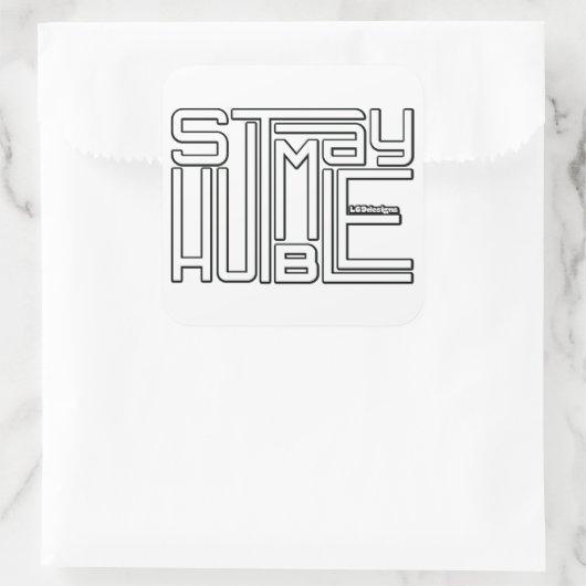 BLIJF NEDERIG motivatie en inspirerend Vierkante Sticker (Tas)