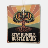 Blijf nederig, werk hard keramisch ornament (Links)