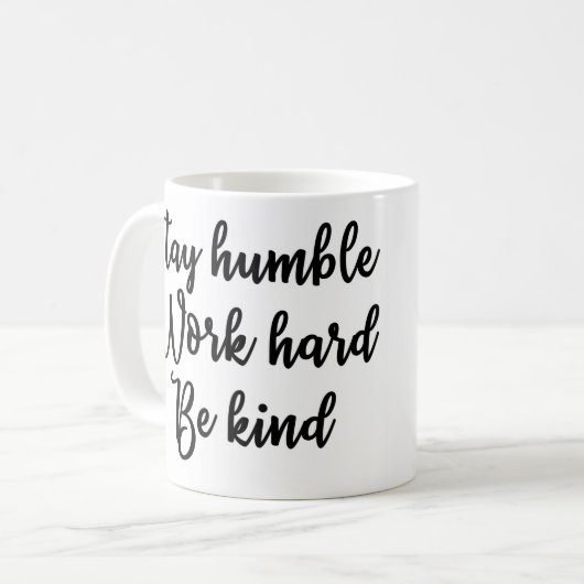 Blijf nederig werken hard Wees Mok (Voorkant links)