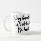 Blijf nederig werken hard Wees Mok (Links)