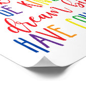 Blijf nederig werken Harde dromen Grote moed Poster (Hoek)