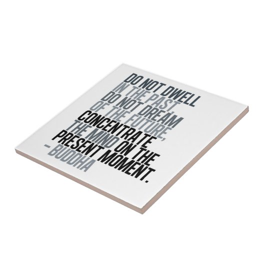 Blijf niet in het verleden - Budda Tegeltje (Zijkant)