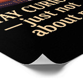 Blijf nieuwsgierig - alleen niet over mij Poster (Hoek)