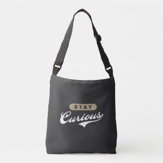 Blijf nieuwsgierig crossbody tas